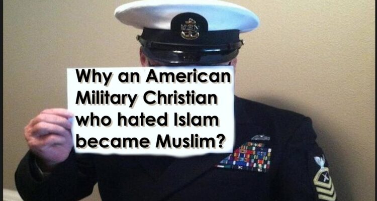 How Did an American Military Christian Become Muslim?